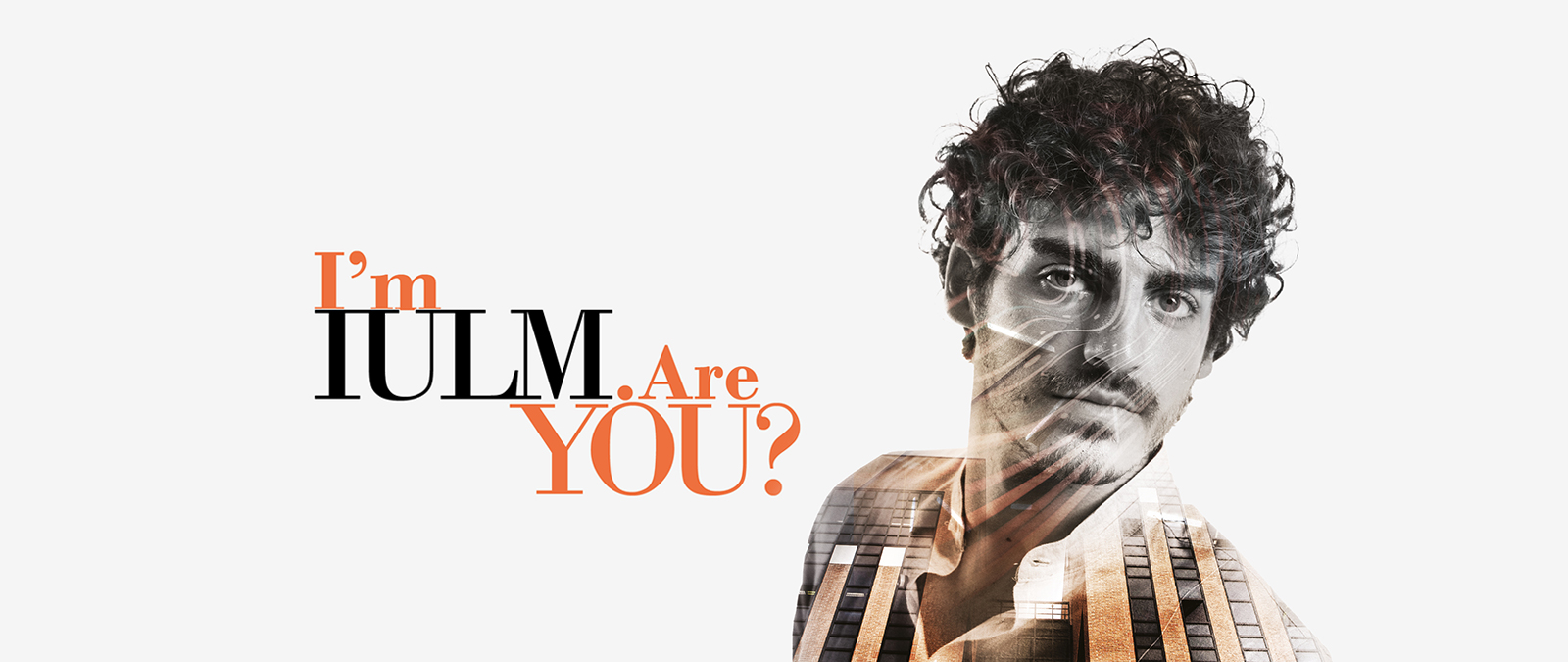 "I'm IULM. Are you?" A call for proposals for the new IULM campaign
