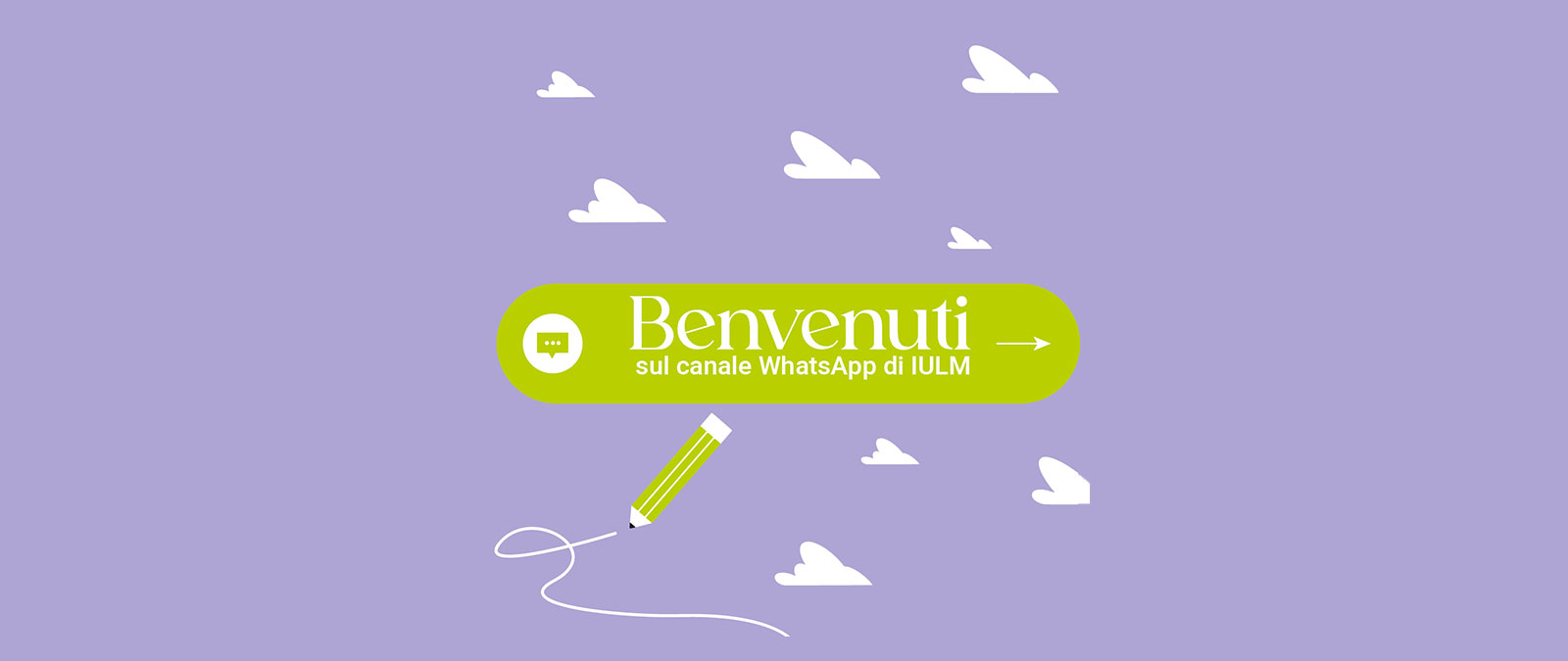 IULM lancia il nuovo canale WhatsApp per restare sempre aggiornati sugli eventi in Ateneo!