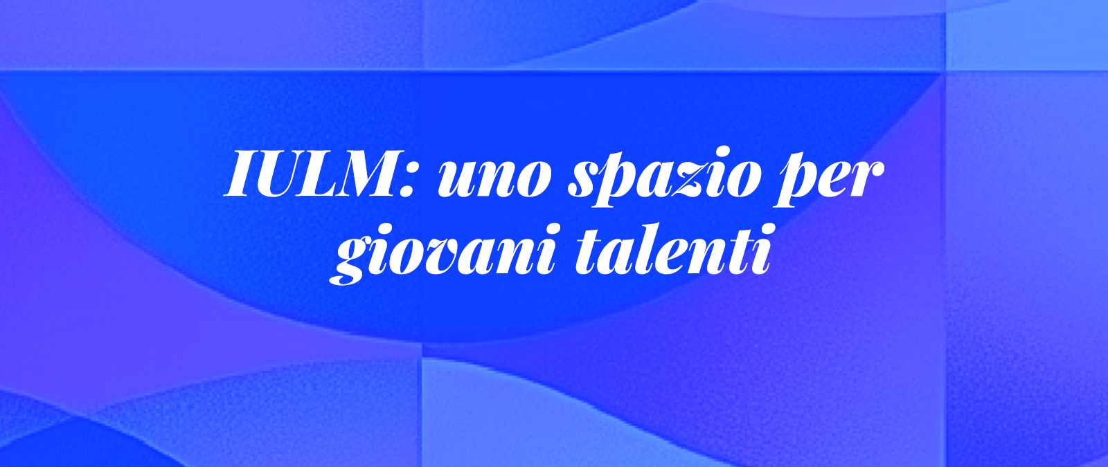 IULM Open Call